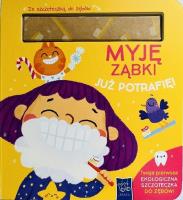 Już potrafię. Myję ząbki. Autor:   Praca zbiorowa. SmakLiter.pl Okładka książki Już potrafię. Myję ząbki