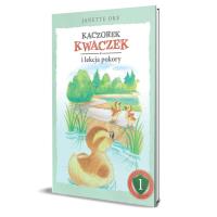Kaczorek Kwaczek i lekcja pokory. Autor: Oke Janette. SmakLiter.pl Okładka książki Kaczorek Kwaczek i lekcja pokory