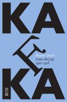 Kafka. Lata decyzji. Autor: Stach Reiner. SmakLiter.pl Okładka książki Kafka. Lata decyzji