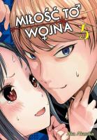 KAGUYA-SAMA Miłość to wojna. Tom 5. Autor: Aka Akasaka. SmakLiter.pl Okładka książki KAGUYA-SAMA Miłość to wojna. Tom 5
