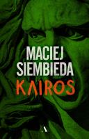 Kairos. Autor: Siembieda Maciej. SmakLiter.pl Okładka książki Kairos