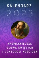 Okładka książki Kalendarz 2023. Najpiękniejsze słowa świętych i doktorów Kościoła