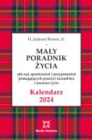 Kalendarz 2024 Mały Poradnik Życia. Autor: H. Jackson Brown, Jr.. SmakLiter.pl Okładka książki Kalendarz 2024 Mały Poradnik Życia