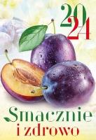 Kalendarz 2024 Ścienny Smacznie i zdrowo. Wydawca: Wydawnictwo Duszpasterstwa Rolników. SmakLiter.pl Opakowanie Kalendarz 2024 Ścienny Smacznie i zdrowo