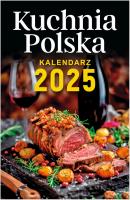 Kalendarz 2025 A6 zdzierak Kuchnia Polska. Wydawca: O-press. SmakLiter.pl Opakowanie Kalendarz 2025 A6 zdzierak Kuchnia Polska