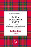 Kalendarz Mały Poradnik Życia 2025 r.. Autor: H. Jackson Brown. SmakLiter.pl Okładka książki Kalendarz Mały Poradnik Życia 2025 r.