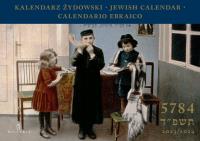 Okładka książki KALENDARZ ŻYDOWSKI | JEWISH CALENDAR  CALENDARIO EBRAICO 5784 | 2023/2024