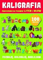 Kaligrafia ćwiczenia w pisaniu z naklejkami. Autor:   Praca zbiorowa. SmakLiter.pl Okładka książki Kaligrafia ćwiczenia w pisaniu z naklejkami