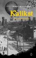 Kalikst. Fermentacja pragnień. Autor: Nowakowski Robert. SmakLiter.pl Okładka książki Kalikst. Fermentacja pragnień