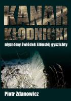 Kanar Kłodnicki. Autor: Piotr Zdanowicz. SmakLiter.pl Okładka książki Kanar Kłodnicki