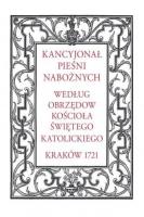 Kancyjonał pieśni nabożnych. Według obrzędów.... Autor:   Praca zbiorowa. SmakLiter.pl Okładka książki Kancyjonał pieśni nabożnych. Według obrzędów...