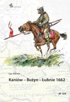 Kaniów - Bużyn - Łubnie 1662. Autor: Igor Babulin. SmakLiter.pl Okładka książki Kaniów - Bużyn - Łubnie 1662