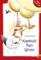 Kapelusz Pani Wrony. Autor: Parlak Danuta. SmakLiter.pl Okładka książki Kapelusz Pani Wrony