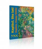 Kapiści. Sto lat! Kapists. Happy 100th!. Autor:   Praca zbiorowa. SmakLiter.pl Okładka książki Kapiści. Sto lat! Kapists. Happy 100th!