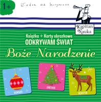 Kapitan Nauka Odkrywam świat Boże Narodzenie (Poradnik + karty obrazkowe). Autor: Opracowanie zbiorowe. SmakLiter.pl Okładka książki Kapitan Nauka Odkrywam świat Boże Narodzenie (Poradnik + karty obrazkowe)