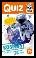 Kapitan Nauka. Quiz Kosmos. Autor: Milena Ratajczak. SmakLiter.pl Okładka książki Kapitan Nauka. Quiz Kosmos