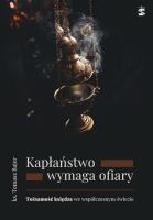 Kapłaństwo wymaga ofiary. Autor: Tomasz Bajer. SmakLiter.pl Okładka książki Kapłaństwo wymaga ofiary