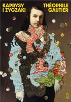 Kaprysy i zygzaki. Autor: Théophile Gautier. SmakLiter.pl Okładka książki Kaprysy i zygzaki