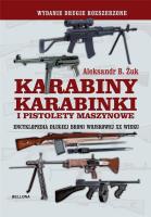 Karabiny, karabinki i pistolety maszynowe. Autor: Aleksandr B. Żuk. SmakLiter.pl Okładka książki Karabiny, karabinki i pistolety maszynowe