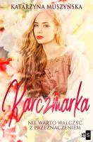 Karczmarka. Autor: Muszyńska Katarzyna. SmakLiter.pl Okładka książki Karczmarka