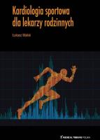 Kardiologia sportowa dla lekarzy rodzinnych. Autor: Małek Łukasz. SmakLiter.pl Okładka książki Kardiologia sportowa dla lekarzy rodzinnych