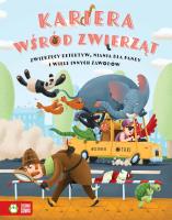 Kariera wśród zwierząt. Autor: Stepanka Sekaninova. SmakLiter.pl Okładka książki Kariera wśród zwierząt