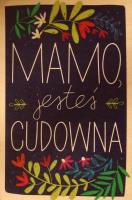 Kartka drewniana Mamo jesteś cudowna. Wydawca: Milin. SmakLiter.pl Opakowanie Kartka drewniana Mamo jesteś cudowna