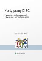 Karty pracy DISC. Ćwiczenia z budowania relacji w życiu zawodowym i osobistym. Autor: Agnieszka Czaplińska. SmakLiter.pl Okładka książki Karty pracy DISC. Ćwiczenia z budowania relacji w życiu zawodowym i osobistym