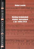 Okładka książki Katalog krakowskich druków muzy. z lat 1850-1918
