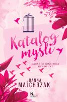 Katalog myśli. Autor: Majchrzak Joanna. SmakLiter.pl Okładka książki Katalog myśli