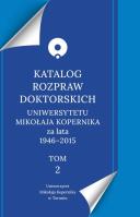 Katalog rozpraw doktorskich Uniwersytetu Mikołaja Kopernika za lata 1946-2015. Wydawca: Wydawnictwo Naukowe UMK. SmakLiter.pl Opakowanie Katalog rozpraw doktorskich Uniwersytetu Mikołaja Kopernika za lata 1946-2015