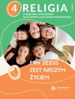 Katechizm SP 4 Pan Jezus jest naszym życiem cz.1. Autor: ks. dr Paweł Płaczek. SmakLiter.pl Okładka książki Katechizm SP 4 Pan Jezus jest naszym życiem cz.1