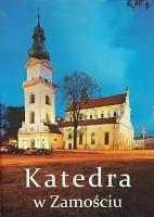 Katedra w Zamościu. Autor: Lipiec Wiesław. SmakLiter.pl Okładka książki Katedra w Zamościu