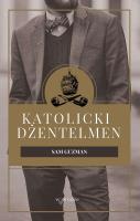 Katolicki dżentelmen. Autor: Sam Guzman. SmakLiter.pl Okładka książki Katolicki dżentelmen