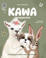 Kawa i przyjaciele. Autor: Załęcka Anna. SmakLiter.pl Okładka książki Kawa i przyjaciele