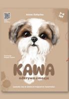 Kawa odkrywa emocje. Autor: Załęcka Anna. SmakLiter.pl Okładka książki Kawa odkrywa emocje