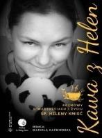 Kawa z Helen. Rozmowy o wartościach i życiu. Autor: Mariola Kaźmierska. SmakLiter.pl Okładka książki Kawa z Helen. Rozmowy o wartościach i życiu