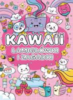 Kawaii. Łamigłówki i zagadki. Autor: Opracowanie zbiorowe. SmakLiter.pl Okładka książki Kawaii. Łamigłówki i zagadki