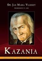 Kazania - proboszcz z Ars T.2 Vianney. Autor: Św. Jan Maria Vianney. SmakLiter.pl Okładka książki Kazania - proboszcz z Ars T.2 Vianney