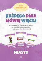 Każdego dnia mówię więcej Miasto. Autor: Olga Kłodnicka. SmakLiter.pl Okładka książki Każdego dnia mówię więcej Miasto