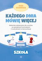 Każdego dnia mówię więcej Szkoła. Autor: Olga Kłodnicka. SmakLiter.pl Okładka książki Każdego dnia mówię więcej Szkoła