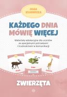 Każdego dnia mówię więcej Zwierzęta. Autor: Olga Kłodnicka. SmakLiter.pl Okładka książki Każdego dnia mówię więcej Zwierzęta
