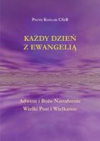Każdy Dzień z Ewangelią Adwent i Boże.... Autor: Piotr Koźlak CSsR. SmakLiter.pl Okładka książki Każdy Dzień z Ewangelią Adwent i Boże...