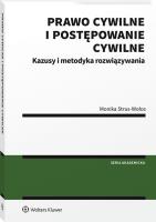 Kazusy z prawa cywilnego materialnego i postępowania cywilnego. Metodyka ich rozwiązywania. Autor: Strus-Wołos Monika. SmakLiter.pl Okładka książki Kazusy z prawa cywilnego materialnego i postępowania cywilnego. Metodyka ich rozwiązywania