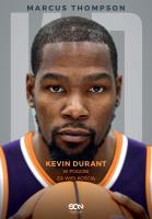 Kevin Durant. W pogoni za wielkością. Autor: Marcus Thompson. SmakLiter.pl Okładka książki Kevin Durant. W pogoni za wielkością