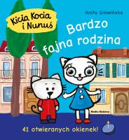 Kicia Kocia i Nunuś. Bardzo fajna rodzina. Autor: Anita Głowińska. SmakLiter.pl Okładka książki Kicia Kocia i Nunuś. Bardzo fajna rodzina