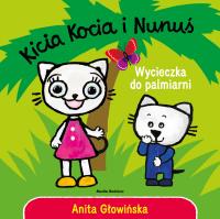 Kicia Kocia i Nunuś. Wycieczka do palmiarni. Autor: Anita Głowińska. SmakLiter.pl Okładka książki Kicia Kocia i Nunuś. Wycieczka do palmiarni