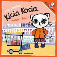 Kicia Kocia mówi: NIE!. Autor: Anita Głowińska. SmakLiter.pl Okładka książki Kicia Kocia mówi: NIE!