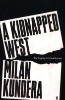 KIDNAPPED WEST. Autor: Milan Kundera. SmakLiter.pl Okładka książki KIDNAPPED WEST