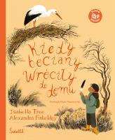 Okładka książki Kiedy bociany wróciły do domu